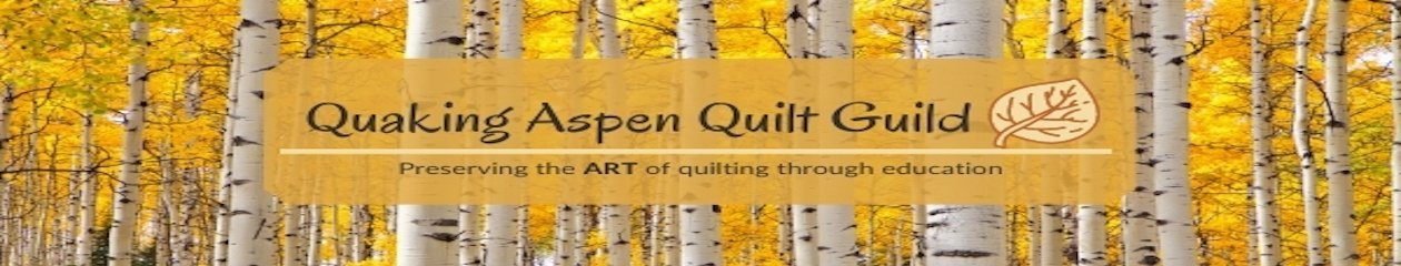 Quaking Aspen Quilt Guild Meeting